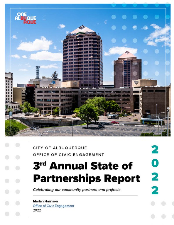 WaFd Bank, the Hyatt hotel, and other downtown buildings above the words City of Albuquerque Civic Engagement 3rd Annual State of Partnership Report 2022. Celebrating our community partners and projects. Mariah Harrison Office of Civic Engagement 2022.