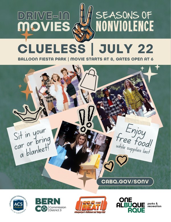 Seasons of Nonviolence Drive-in Movie July 22 2026 The flyer for the Seasons of Nonviolence Drive-in Movie featuring Clueless with screenshots from the movie and scrapbook-style illustrations of a crown, hearts, and a shopping bag. Sponsor logos, including ACS, BernCo, and Parks and Recreation, appear at the bottom.