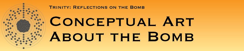 Conceptual Art about the Bomb