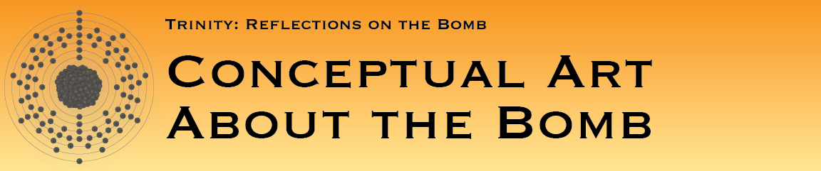 Conceptual Art about the Bomb