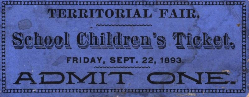 Territorial Fair School Children's Ticket 1893