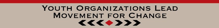 SECTION 10 – Youth Organizations Lead Movement for Change
