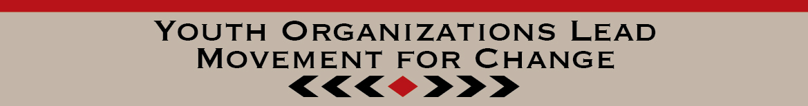 SECTION 10 – Youth Organizations Lead Movement for Change