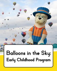 Balloons in the Sky: An Early Childhood Program