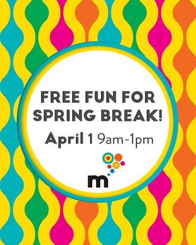Spring Break Free Fun!