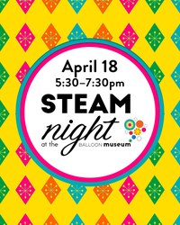 STEAM Night: Balloon Building -  Fabrication and Beyond