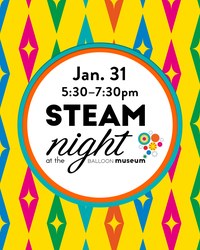 STEAM Night:  The Art of Ballooning