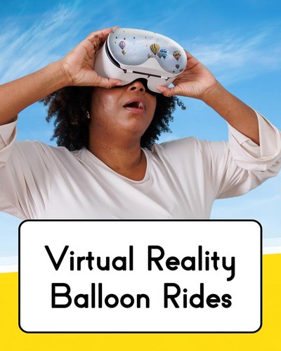 Virtual Reality (VR) Balloon Experience