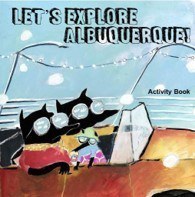 Let's Explore Albuquerque! Activity Book Launch