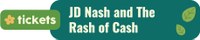 JD Nash and the Rash of Cash