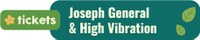 Joseph General & High Vibration