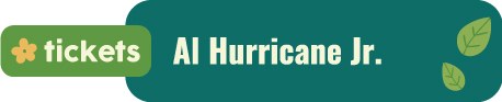 Get tickets for Al Hurricane Jr.