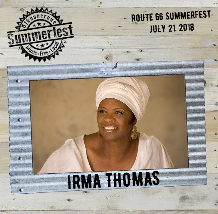 2018 Route 66 Headliner Irma Thomas on Wood and Tin