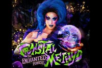 CRYSTAL METHYD The Enchanted Forest