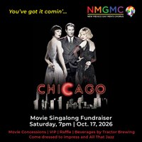 NMGMC Annual Movie SingAlong "Chicago"