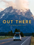 Out There: A National Parks Story