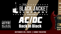 The Black Jacket Symphony Presents AC/DC's 'Back in Black'