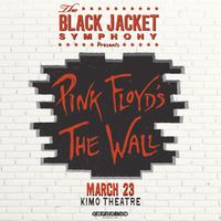 The Black Jacket Symphony Presents Pink Floyd's "The Wall"