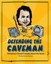 Defending the Caveman