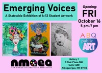 Emerging Voices: Next Generation of Artists in New Mexico Opens at Gallery One