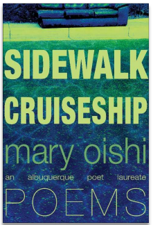 Mary Oishi's Latest Book Joins ABQ Poet Laureate Series Mary Oishi's Latest Book Joins ABQ Poet Laureate Series