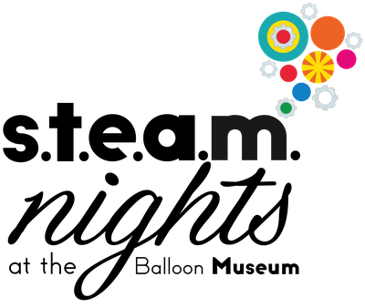 STEAM Night: Balloon Building - Fabrication and Beyond