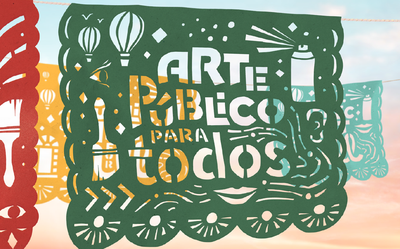 Papel picado inspired graphic image with cut out symbols and text that reads "Arte Publico para Todos."