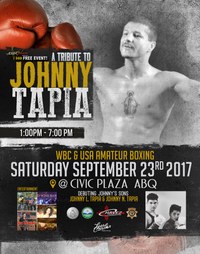 City to Honor Johnny Tapia on September 23, 2017 City to Honor Johnny Tapia on September 23, 2017