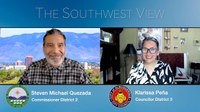 Southwest View featuring City Councilor Klarissa Peña and County Commissioner Steven Michael Quezada