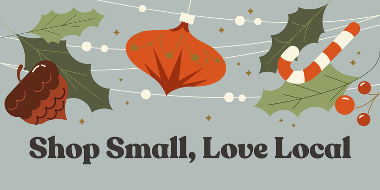 Illustration of an acorn and candy cane with the text Shop Local, Love Local.