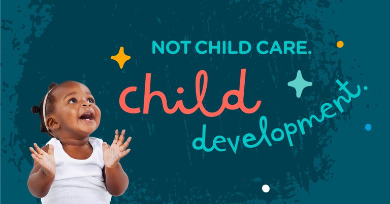Not child care, child development flyer