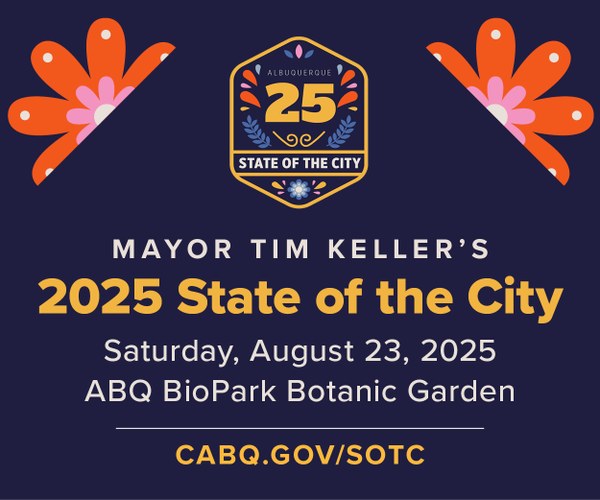 Mayor Keller's 2025 State of the City. Saturday August 23, 2025. ABQ BioPark Botanic Garden. cabq.gov/sotc
