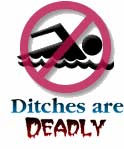 Ditches are Deadly