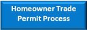 Homeowner Trade Permit Process Button.JPG