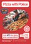 Pizza with Police