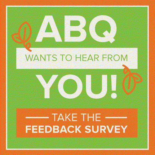 ABQ Wants to Hear from You! Take the Feedback Survey