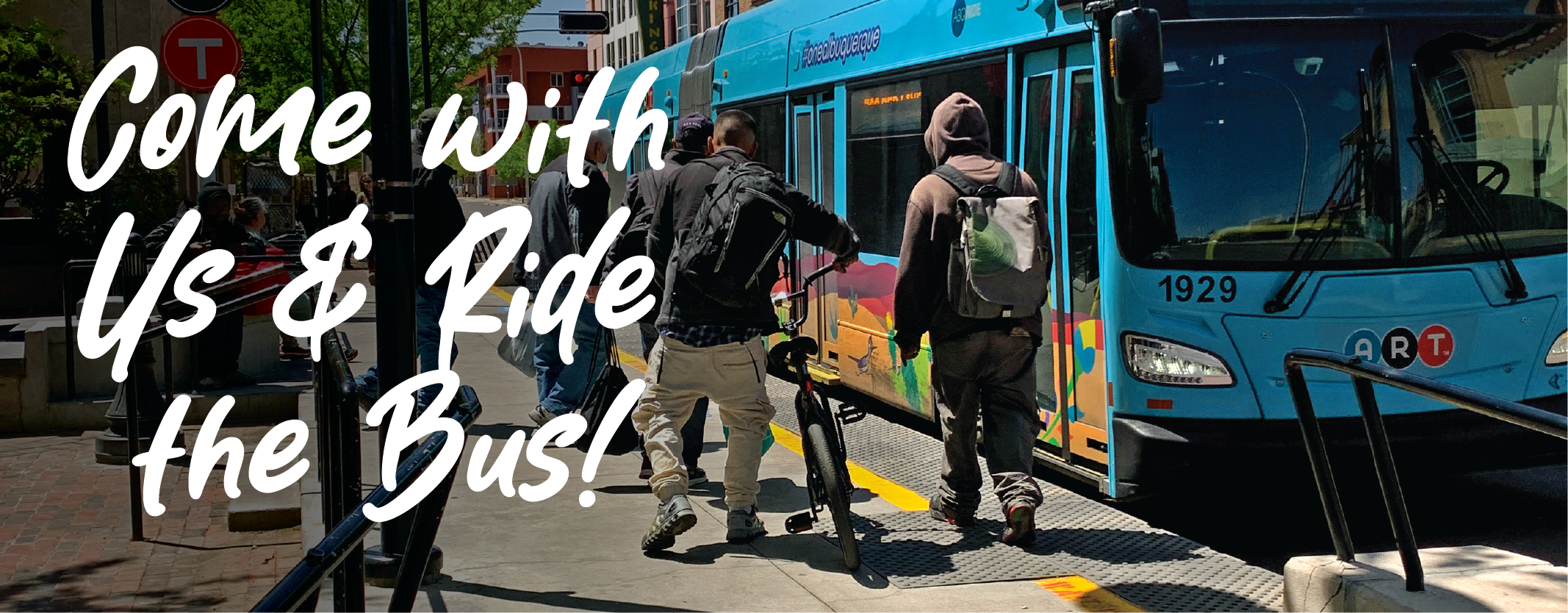 Come With Us & Ride the Bus!