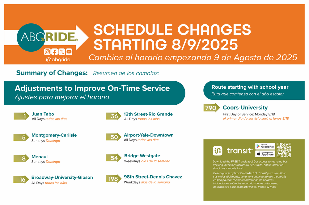 Schedule Changes Starting 8/9/2025 ABQ RIDE bus schedule changes for improved service.