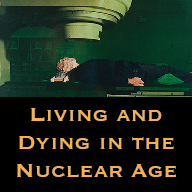 Button living and dying in the nuclear age