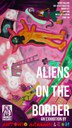 aliens on the border