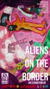 aliens on the border